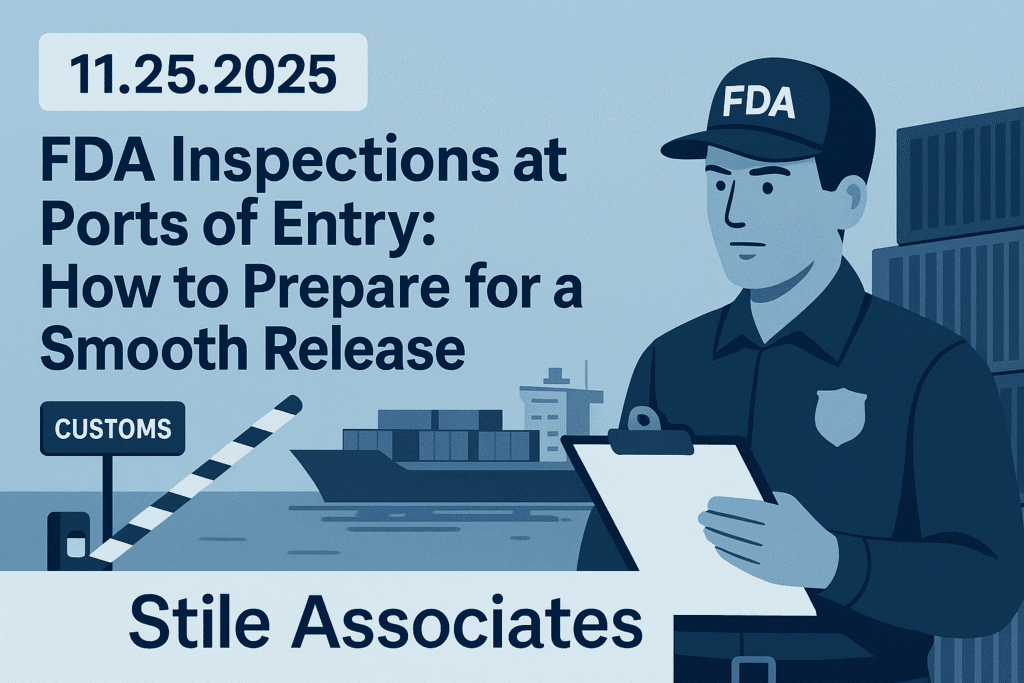 FDA Inspections at Ports of Entry, How to Prepare for a Smooth Release