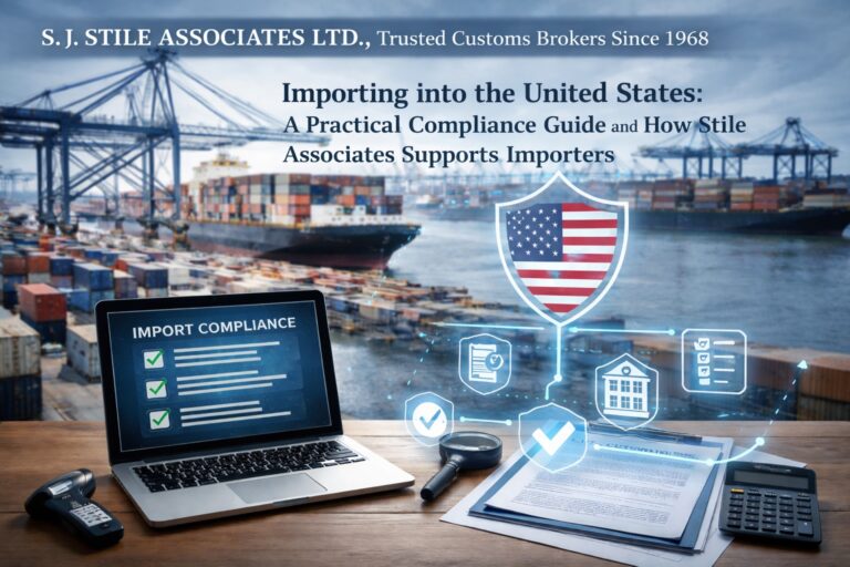 Importing into the United States, A Practical Compliance Guide and How Stile Associates Supports Importers